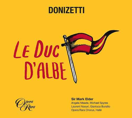  Le Duc d'Albe - G Donizetti (Opera Rara Uk) 792938005423