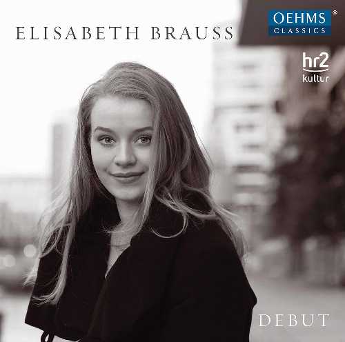  Elisabeth Brauss Debut - Various Artists (Oehms) 4260034864603