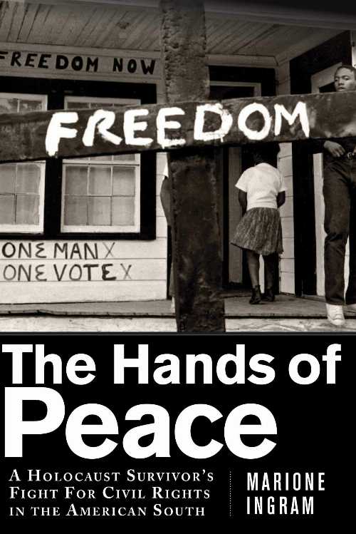 【古本】 Hands of Peace: A Holocaust Survivor's Fight for Civil Rights in the American South - Marione Ingram (Skyhorse Publishing) 【紙書籍】 9781632202895