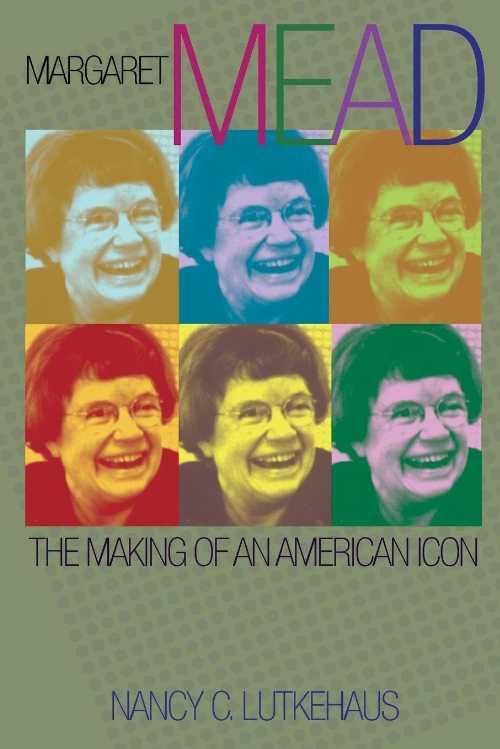【古本】 Margaret Mead: The Making of an American Icon - Nancy C Lutkehaus (Princeton University Press) 【紙書籍】 9780691148083