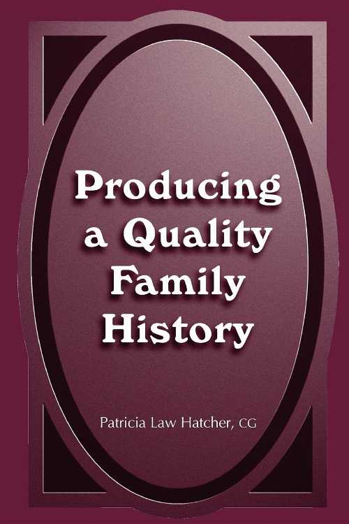【古本】 Producing a Quality Family History - Patricia Law Hatcher (Ancestry.com) 【紙書籍】 9780916489649