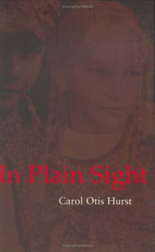 【古本】 In Plain Sight - Carol Otis Hurst (Houghton Mifflin Harcourt) 【紙書籍】 9780618196999