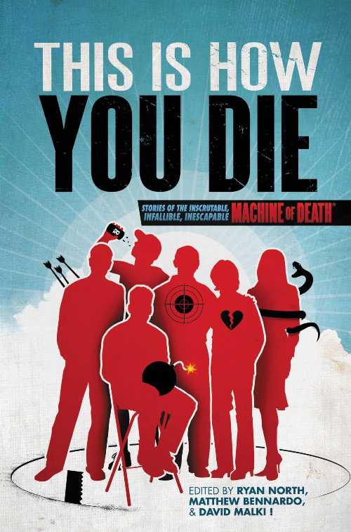 【古本】 This Is How You Die: Stories of the Inscrutable, Infallible, Inescapable Machine of Death - Matthew Bennardo (Grand Central Publishing) 【紙書籍】 9781455529391