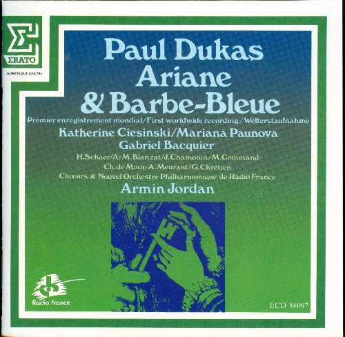 【中古】 Dukas: Ariane & Barbe-Bleue - Paul Dukas; Armin Jordan; Katherine Ciesinski; Gabriel Bacquier; Mariana Paunova; Radio France Chorus; Nouvel Orchestre Philharmonique (Erato) 3269658809725