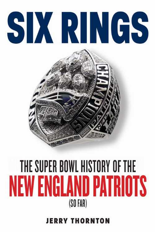 【古本】 Six Rings: The Super Bowl History of the New England Patriots - Jerry Thornton (Triumph Books) 【紙書籍】 9781629378626