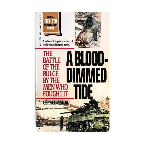 【古本】 Blood-Dimmed Tide: The Battle of the Bulge by the Men Who Fought It - Gerald Astor (Dutton Adult) 【紙書籍】 9781556112812