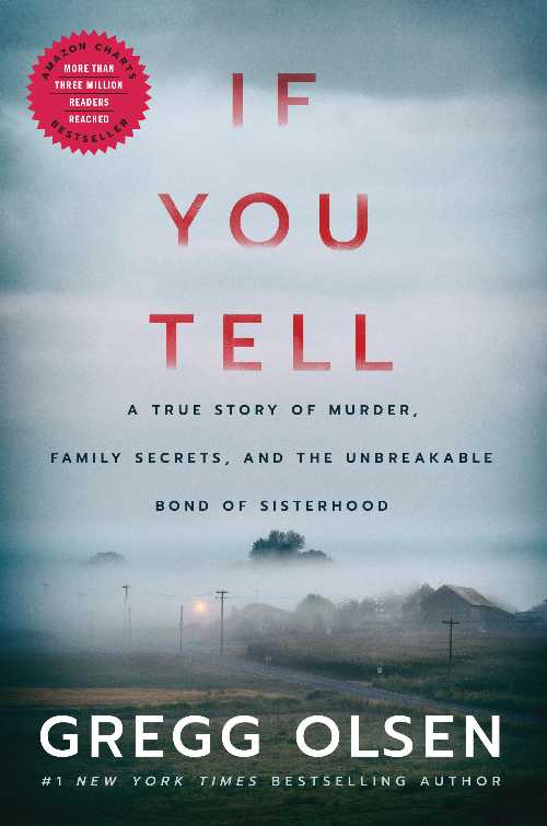 【古本】 If You Tell: A True Story of Murder, Family Secrets, and the Unbreakable Bond of Sisterhood - Gregg Olsen (Thomas & Mercer) 【紙書籍】 9781542005234