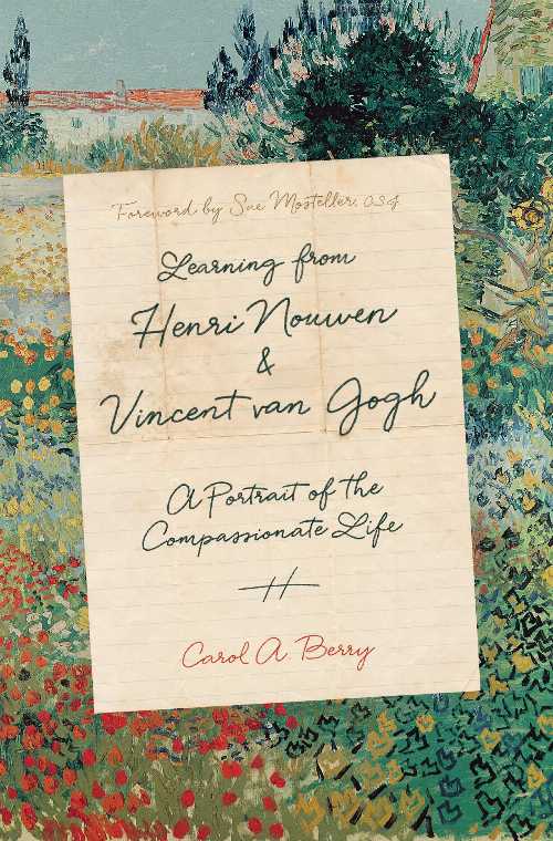  Learning from Henri Nouwen and Vincent Van Gogh: A Portrait of the Compassionate Life - Carol A Berry (IVP)  9780830846511