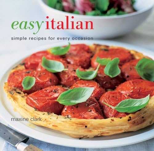  Easy Italian: Simple Recipes For Every Occasion - Maxine Clark (Ryland Peters & Small)  694055005822