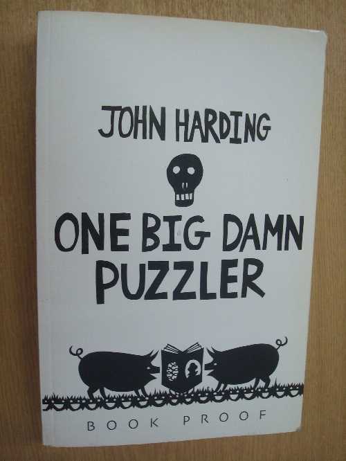  One Big Damn Puzzler - John Harding (Doubleday)  0385609884