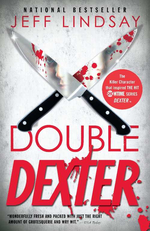  Double Dexter: Dexter Morgan (6) - Jeff Lindsay (Knopf Doubleday Publishing Group)  9780307474933