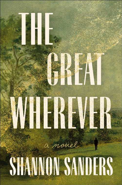 The Great Wherever - Shannon Sanders (Henry Holt and Co.) 【紙書籍】 9781250421678