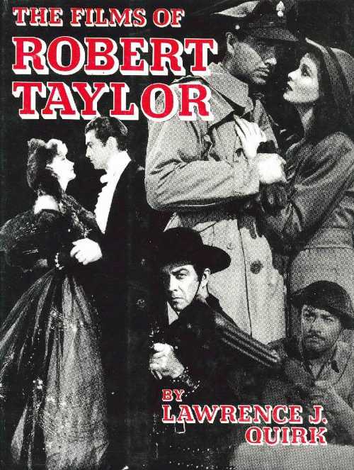 【古本】 Films of Robert Taylor - Lawrence J Quirk (Lyle Stuart) 【紙書籍】 0806504951