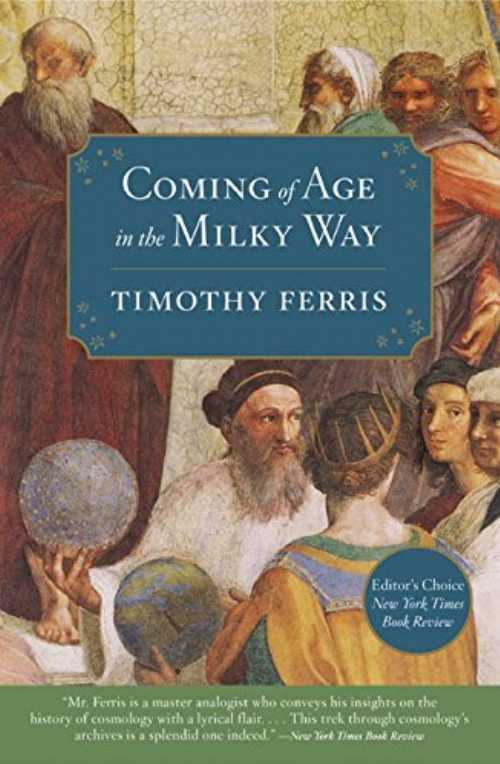  Coming of Age in the Milky Way - Timothy Ferris (Harper Perennial)  9780060535957