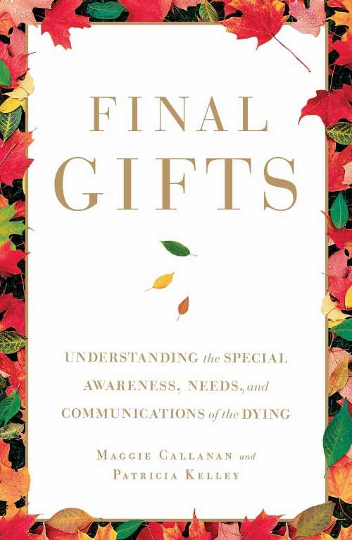 Rakuten - 【古本】 Final Gifts: Understanding the Special Awareness, Needs, and Communications of the Dying - Maggie Callanan (Simon & Schuster) 【紙書籍】 9781451667257