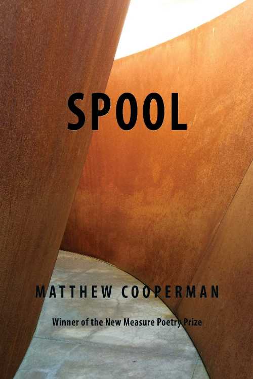  Spool - Matthew Cooperman (Parlor Press)  9781602357440