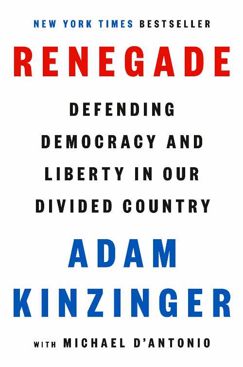  Renegade: Defending Democracy and Liberty in Our Divided Country - Adam Kinzinger (The Open Field)  9780593654163