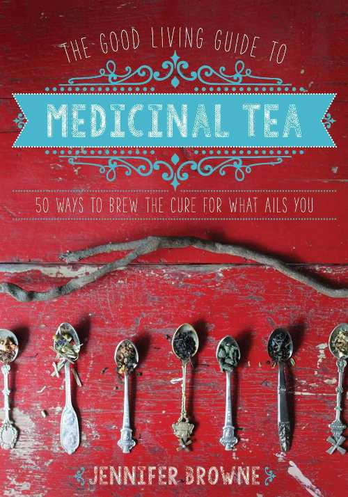  Good Living Guide to Medicinal Tea: 50 Ways to Brew the Cure for What Ails You - Jennifer Browne (Good Books)  9781680990614