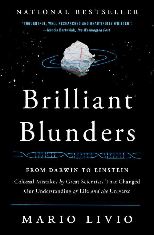  Brilliant Blunders: From Darwin to Einstein: Colossal Mistakes by Great Scientists That Changed Our Understanding of Life and the Universe - Mario Livio (Simon & Schuster)  9781439192375