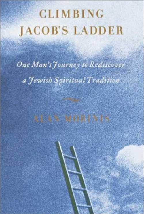  Climbing Jacob's Ladder: One Man's Rediscovery of a Jewish Spiritual Tradition - Alan Morinis (Broadway)  9780767906456