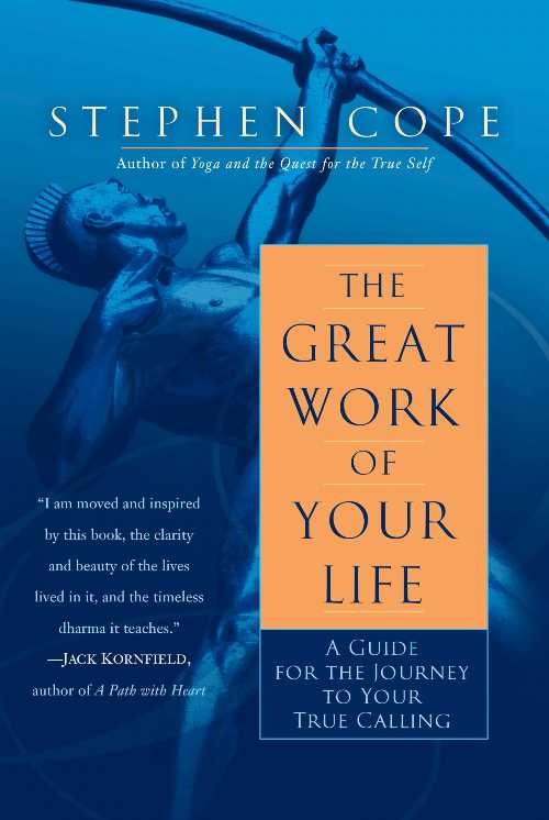  Great Work of Your Life: A Guide for the Journey to Your True Calling - Stephen Cope (Bantam)  9780553386073