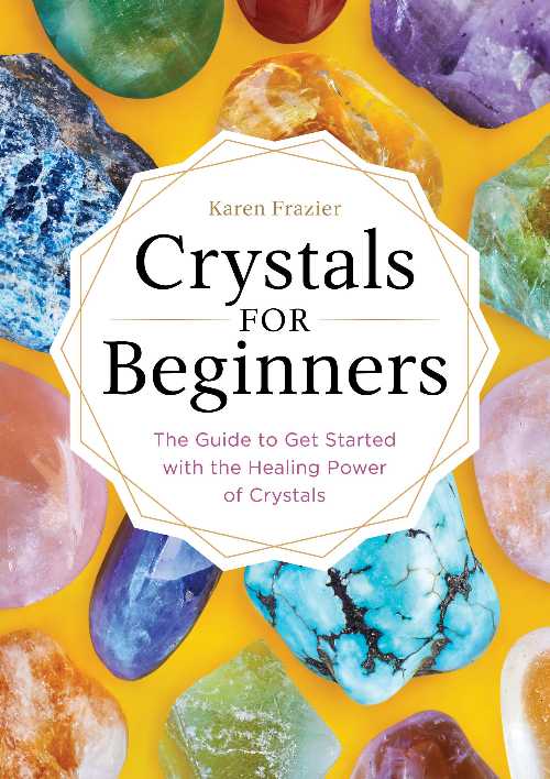 【古本】 Crystals for Beginners: The Guide to Get Started with the Healing Power of Crystals - Karen Frazier (Callisto) 【紙書籍】 9781623159917