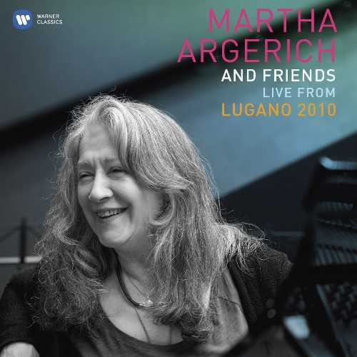  Martha Argerich & Friends: Live from Lugano Festiv - Martha Argerich (Warner Classics) 5099972111925