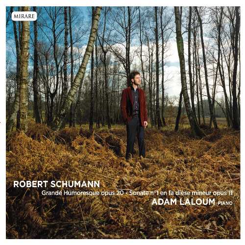  Grande Humoresque 20 Piano Sonata 1 Op11 - Schumann (MIRARE) 3760127221944