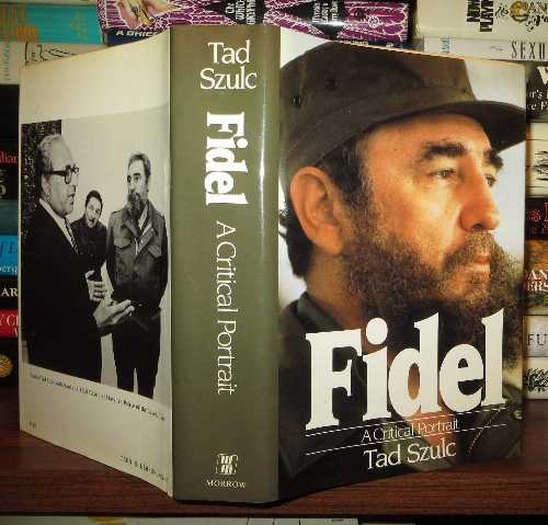【古本】 Fidel: A Critical Portrait - Tad Szulc (William Morrow & Co) 【紙書籍】 0688046452