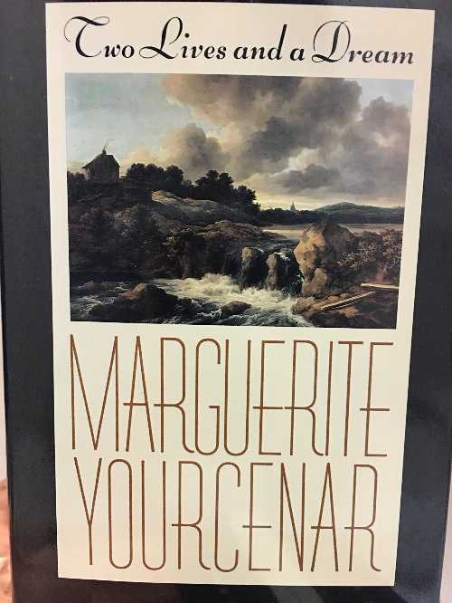 【古本】 Two Lives and a Dream - Marguerite Yourcenar (Farrar, Straus and Giroux) 【紙書籍】 0374280193