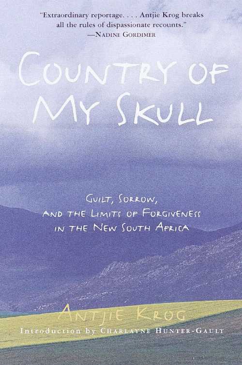【古本】 Country of My Skull: Guilt, Sorrow, and the Limits of Forgiveness in the New South Africa - Antjie Krog (Crown) 【紙書籍】 9780812931297