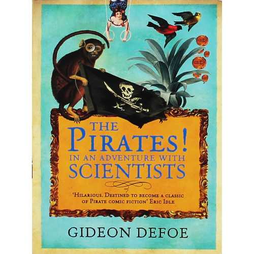 【古本】 Pirates! in an Adventure with Scientists. Gideon Defoe - Gideon Defoe (Phoenix (an Imprint of The Orion Publishing Group Ltd )) 【紙書籍】 9780753818701
