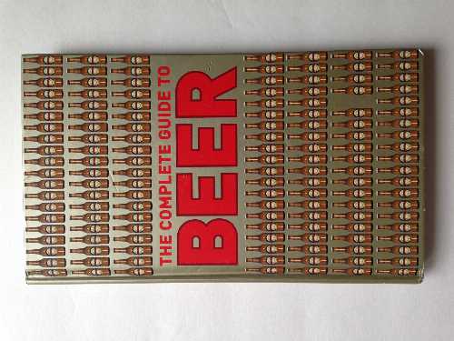  The Complete Guide to Beer - Robert Kenning, David; Jackson (Parragon Inc)  9781407516080