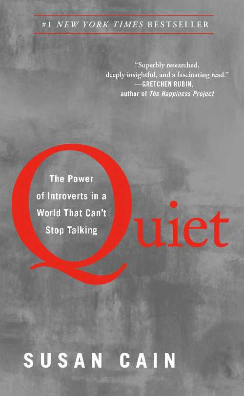  Quiet: The Power of Introverts in a World That Can't Stop Talking - Susan Cain (Crown)  9780307352156