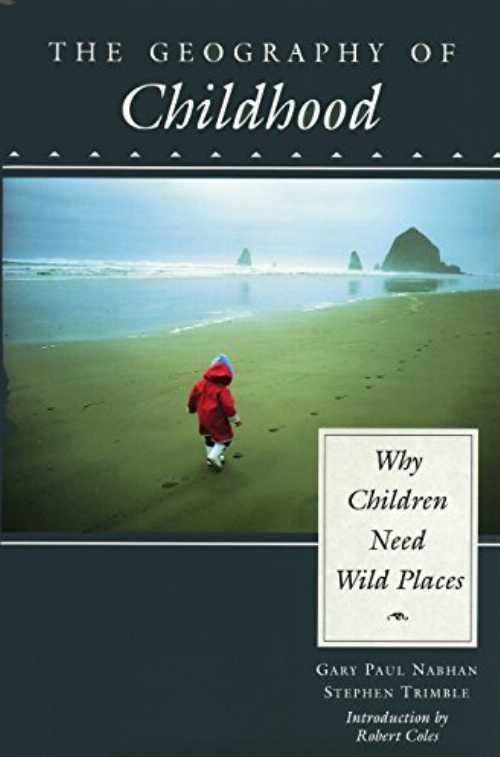 【古本】 The Geography of Childhood: Why Children Need Wild Places (Concord Library) - Rollo May (Beacon Press) 【紙書籍】 0807085251