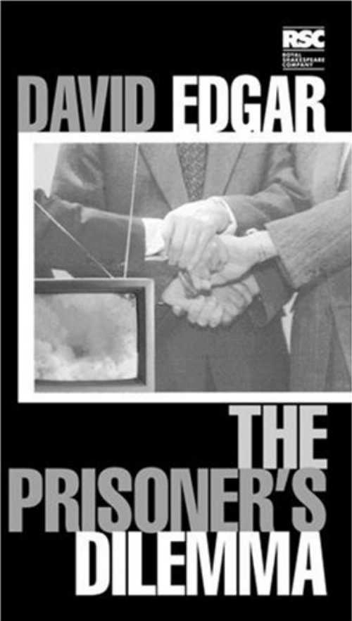  Prisoner's Dilemma (English and 1964/ Special and Updated to Include New Develop) - David Edgar (Nick Hern Books)  9781854596314