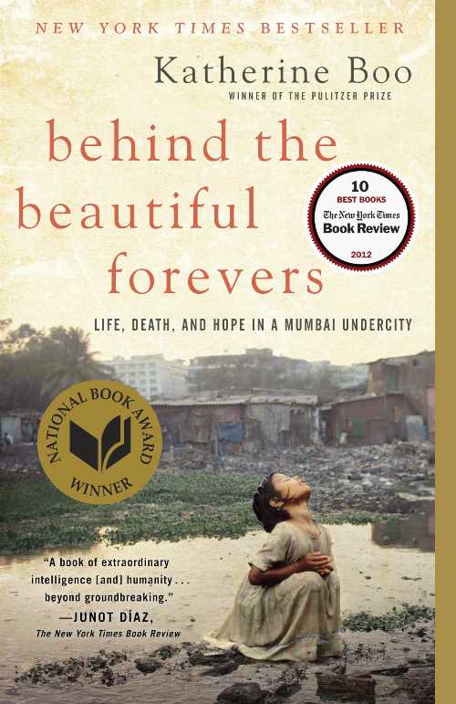  Behind the Beautiful Forevers - Katherine Boo (Random House Trade Paperbacks)  9780812979329