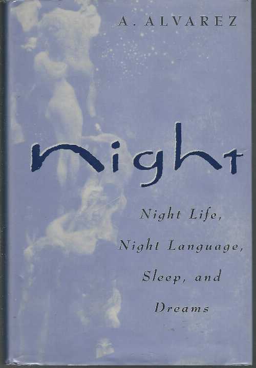 Rakuten - 【古本】 Night: Night Life, Night Language, Sleep and Dreams - A Alvarez (W W Norton & Co Inc) 【紙書籍】 9780393037241