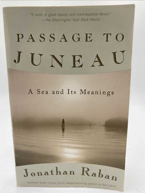 【古本】 Passage to Juneau: A Sea and Its Meanings - Jonathan Raban (Pantheon) 【紙書籍】 9780679442622