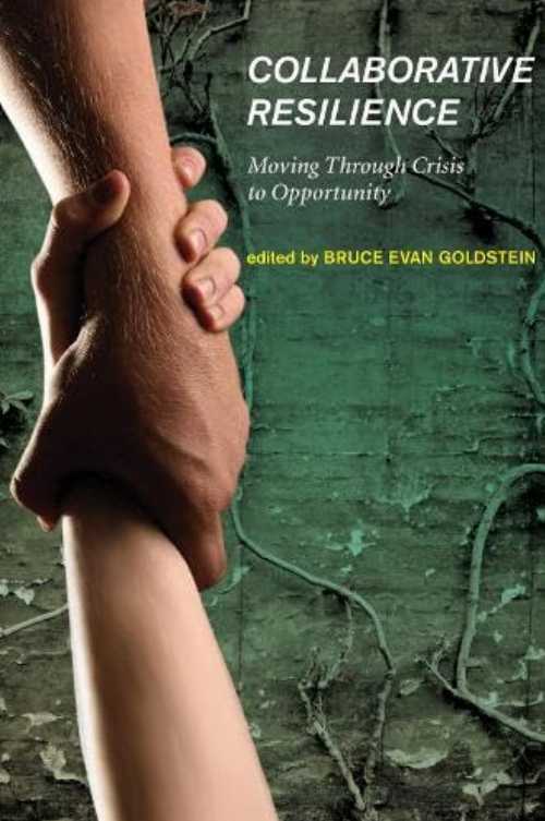 Rakuten - 【古本】 Collaborative Resilience: Moving Through Crisis to Opportunity - Bruce E Goldstein (Mit Pr) 【紙書籍】 9780262516457