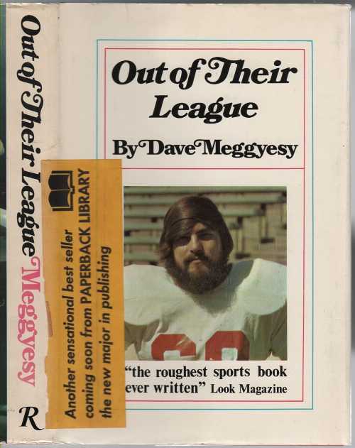  Out of Their League - Dave Meggyesy (Ramparts Press)  0671207768
