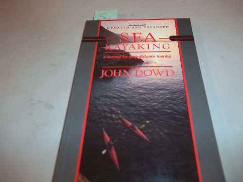 【古本】 Sea Kayaking: A Manual for Long-Distance Touring (Rev Updtd & Exp) - John Dowd (Univ of Washington Pr) 【紙書籍】 0295966300