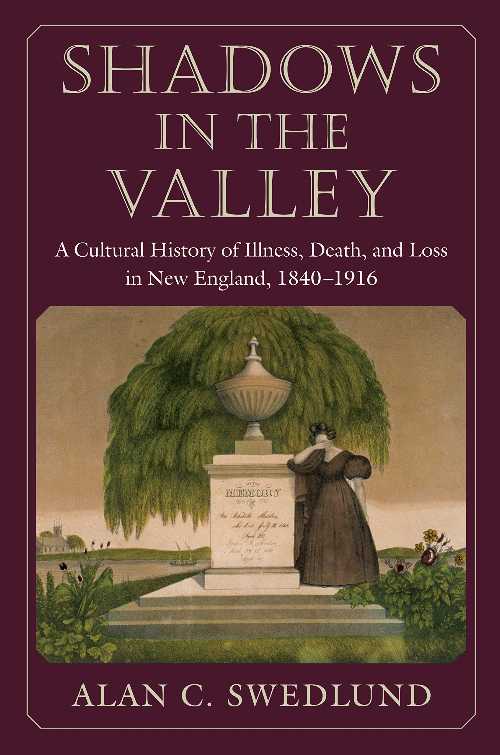 Rakuten - 【古本】 Shadows in the Valley: A Cultural History of Illness, Death, and Loss in New England, 1840-1916 - Alan Swedlund (University of Massachusetts Press) 【紙書籍】 9781558497207