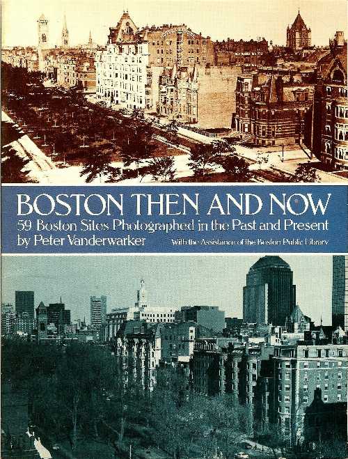  Boston, Then and Now - Peter Vanderwarker (Dover Publications)  9780486243122