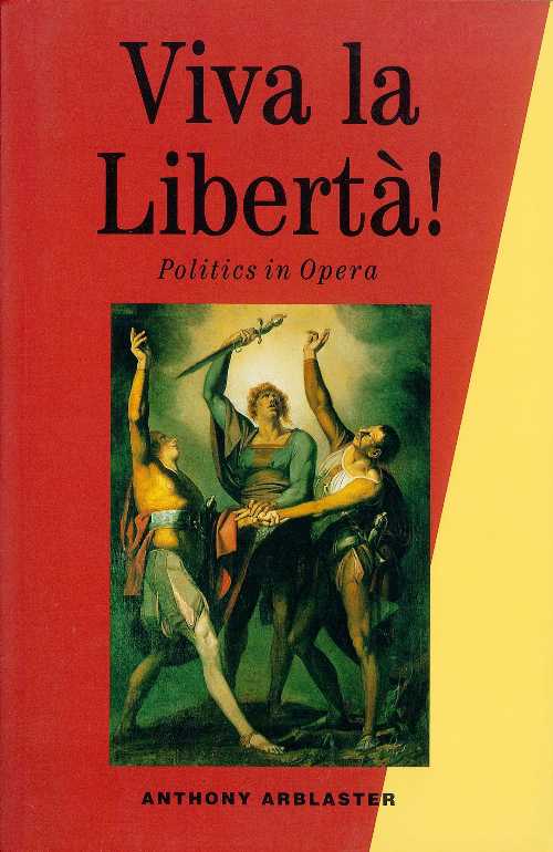 【古本】 Viva La Liberta!: Politics in Opera (Revised) - Anthony Arblaster (Verso Books) 【紙書籍】 9780860916185