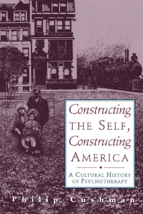 【古本】 Constructing the Self, Constructing America - Philip Cushman (Grand Central Publishing) 【紙書籍】 9780201441925
