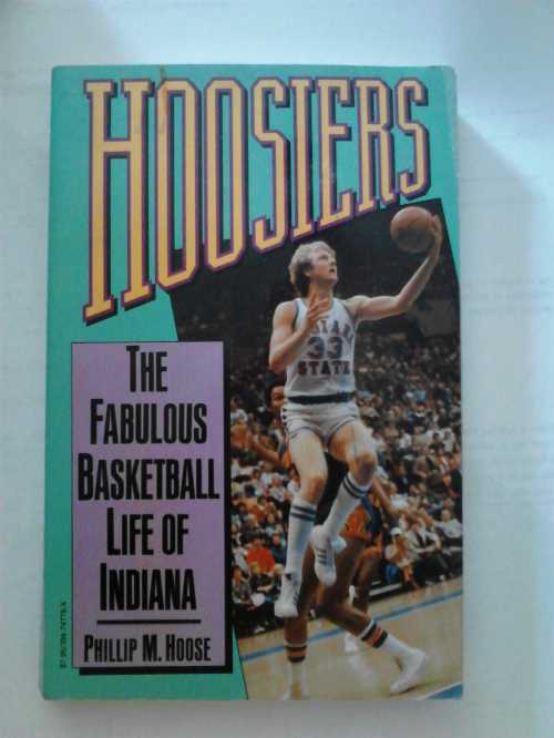  Hoosiers - Phillip M Hoose (Vintage)  039474778X