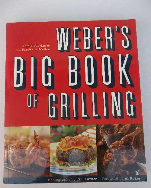  Weber's Big Book of Grilling - Jamie Purviance (Chronicle Books)  765145031974