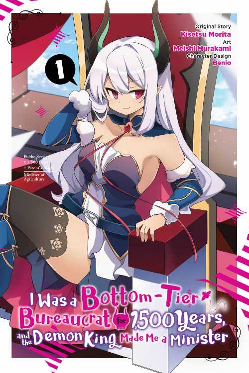  I Was a Bottom-Tier Bureaucrat for 1,500 Years, and the Demon King Made Me a Minister, Vol. 1 (Manga) - Kisetsu Morita (Yen Press)  9781975324100