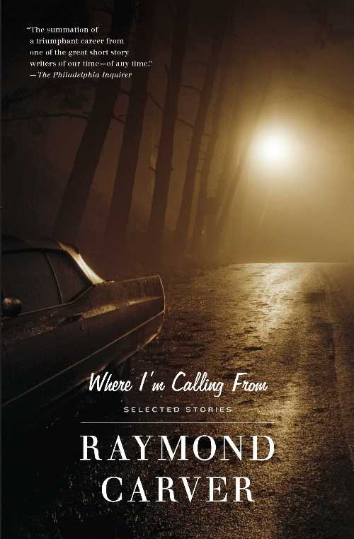 乐天商城 - 【古本】 Where I'm Calling from - Raymond Carver (Vintage) 【紙書籍】 9780679722311